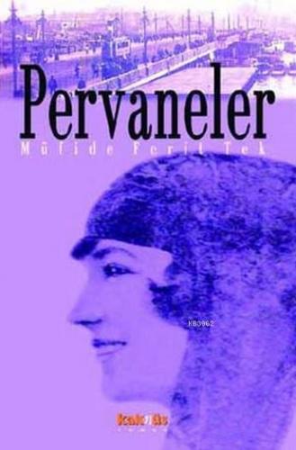 Pervaneler Müfide Ferit Tek