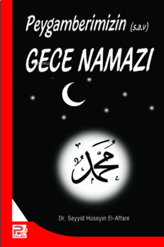 Peygamberimizin Gece Namazı Seyyid Hüseyin El-affani