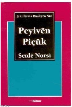 Peyiven Piçuk Seide Norsi