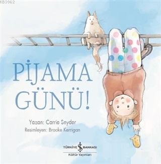 Pijama Günü! Carrie Snyder