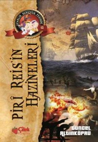 Piri Reisin Hazineleri; Ufaklık Serüven Peşinde 12 Tuncel Altınköprü