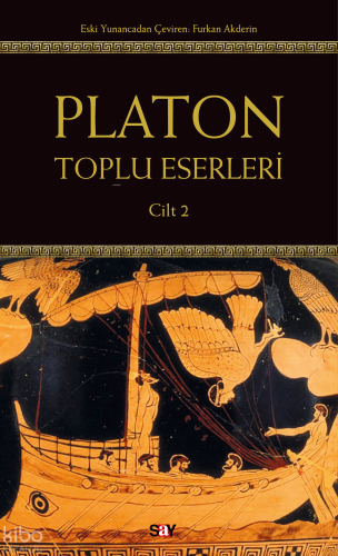 Platon: Toplu Eserleri 2.Cilt Platon ( Eflatun )