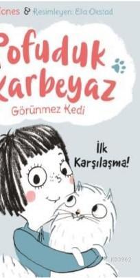 Pofuduk Karbeyaz - İlk Karşılaşma Pip Jones