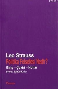 Politika Felsefesi Nedir? Leo Strauss