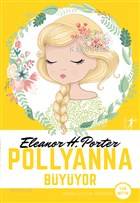 Pollyanna Büyüyor (Tam Metin) Eleanor H. Porter