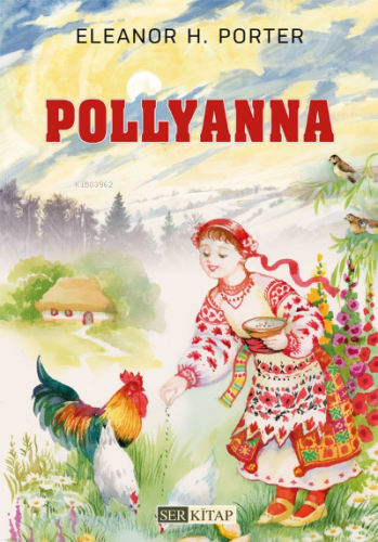 Pollyanna Eleanor H. Porter