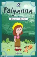 Polyanna Eleanor Hodgman Porter