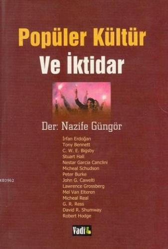 Popüler Kültür ve İktidar Azife Güngör