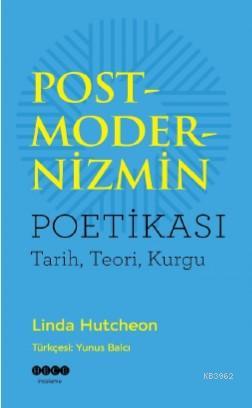 Postmodernizmin Poetikası Linda Hutcheon