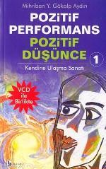 Pozitif Performans Pozitif Düşünce 1 Mihriban Yelda Aydın