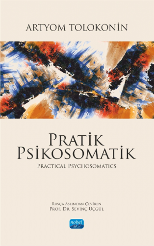 Pratik Psikosomatik Artyom Tolokonin