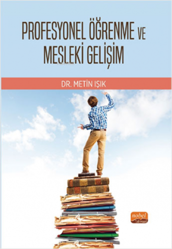 Profesyonel Öğrenme ve Mesleki Gelişim Metin Işık