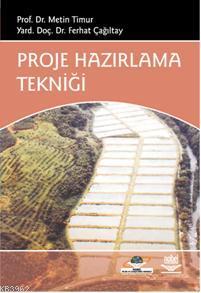 Proje Hazırlama Tekniği Ferhat Çağıltay