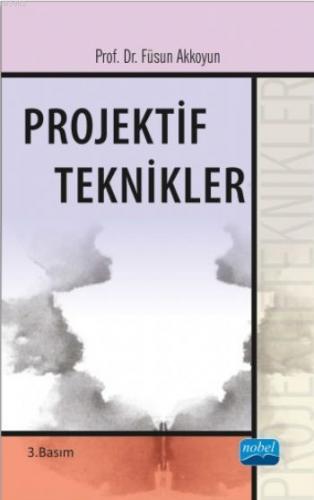 Projektif Teknikler Füsun Akkoyun