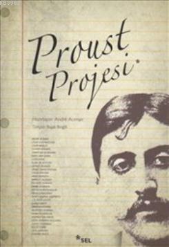 Proust Projesi Andre Acıman