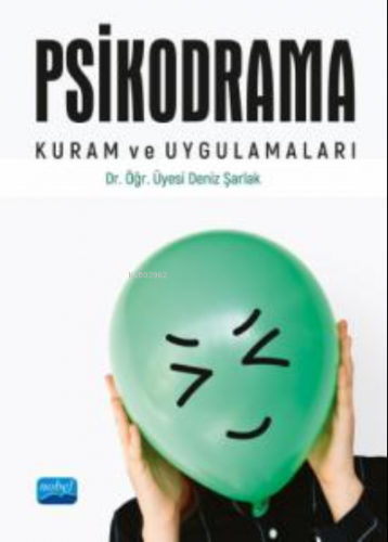 Psikodrama Kuram ve Uygulamaları Deniz Şarlak