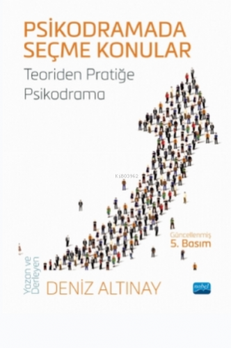 Psikodramada Seçme Konular - Teoriden Pratiğe Psikodrama Deniz Altına