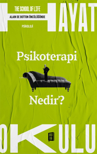 Psikoterapi Nedir?;The School of Life - Hayat Okulu Kolektif