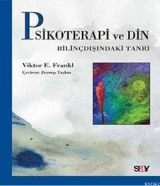 Psikoterapi ve Din Viktor Emil Frankl