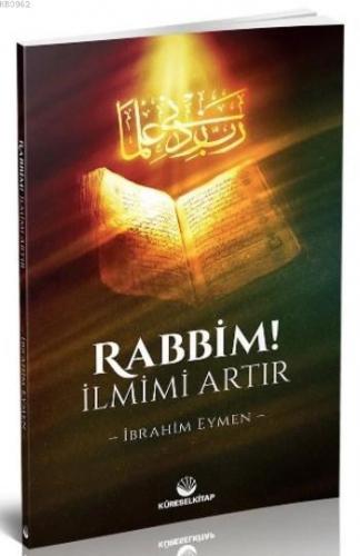 Rabbim İlmimi Artır İbrahim Eymen