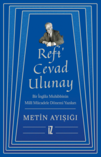 Refi’ Cevad Ulunay Metin Ayışığı