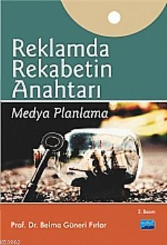 Reklamda Rekabetin Anahtarı Medya Planlama Belma Güneri Fırlar