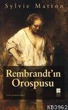 Rembrandt'ın Orospusu Sylvıe Matton