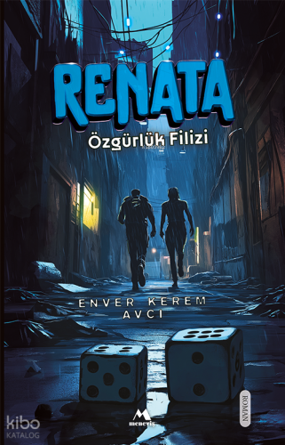 Renata Özgürlük Filizi Enver Kerem Avcı