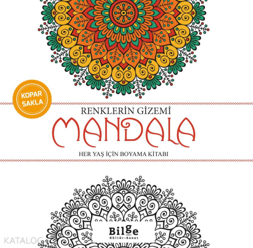 Renklerin Gizemi - Mandala;Her Yaş İçin Boyama Kitabı Kolektif