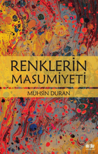 Renklerin Masumiyeti Muhsin Duran