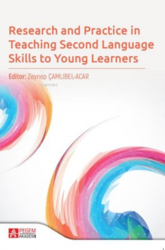 Research and Practice in Teaching Second Language Skills to Young Lear