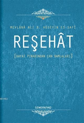 Reşehat Mevlana Ali B. Hüseyin Es-Safi