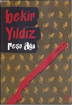 Reşo Ağa Bekir Yıldız