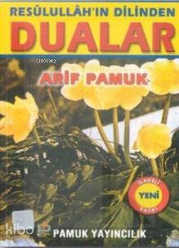 Resulüllah'ın Dilinden Dualar (Dua-053) Arif Pamuk