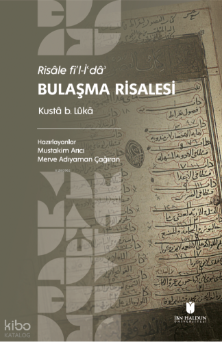 Risâle Fi’l-İʿdâʾ: Bulaşma Risalesi Kustâ b. Lûkā