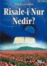 Risale-i Nur Nedir ? Gülay Atasoy