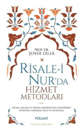 Risale-i Nur'da Hizmet Metodları Şener Dilek