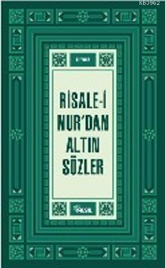 Risale-i Nur'dan Altın Sözler Kolektif