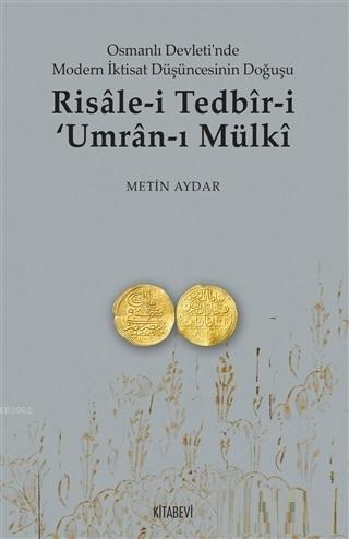 Risale-i Tedbir-i Umran-ı Mülki; Osmanlı Devleti'nde Modern İktisat Dü