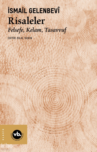 Risaleler;Felsefe, Kelam, Tasavvuf İsmail Gelenbevi