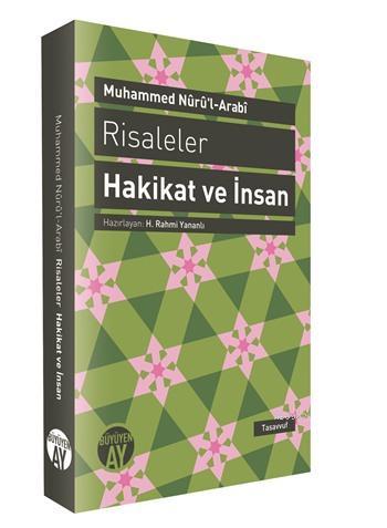 Risaleler: Hakikat ve İnsan Muhammed Nuru´l-Arabi