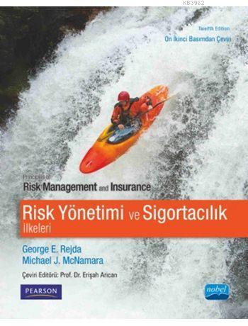 Risk Yönetimi ve Sigortacılık İlkeleri George E. Rejda