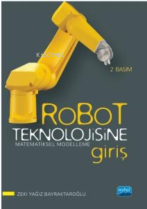 Robot Teknolojisine Giriş Matematiksel Modelleme Zeki Yağız Bayraktaro