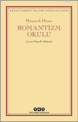 Romantizm Okulu Heinrich Heine