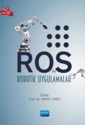 ROS ile Robotik Uygulamalar Uğur Yayan