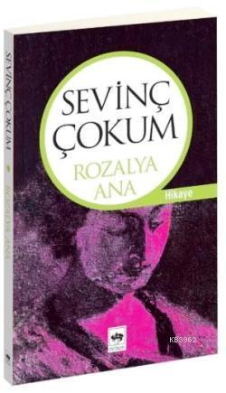 Rozalya Ana Sevinç Çokum