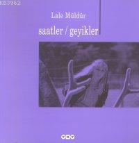 Saatler / Geyikler Lâle Müldür