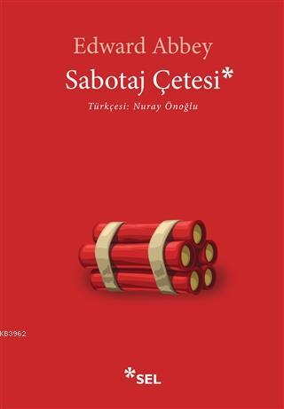 Sabotaj Çetesi Edward Abbey