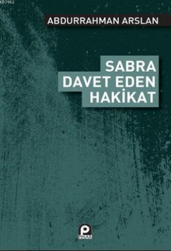 Sabra Davet Eden Hakikat Abdurrahman Arslan