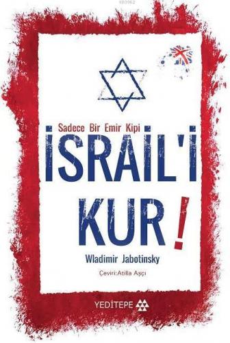 Sadece Bir Emir Kipi İsrail'i Kur Wladimir Jabotinsky